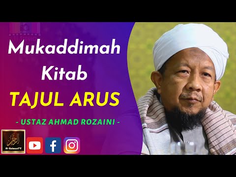 Ustaz Ahmad Rozaini - Mukaddimah Kitab TAJUL ARUS