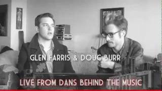 Live From Dans Behind The Music: Doug Burr & Glen Farris