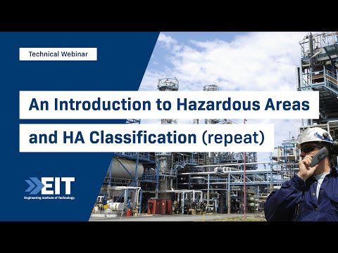 Introduction to Hazardous Areas and HA Classification (repeat)