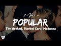 [1 Hour] The Weeknd, Playboi Carti, Madonna - Popular (Letra/Lyrics) Loop 1 Hour