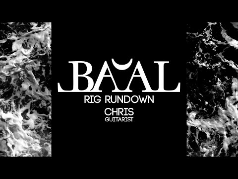 BA'AL RIG RUNDOWN | CHRIS - GUITAR