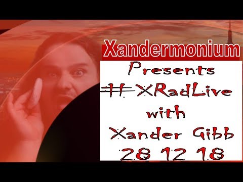 #XRadLive with #XanderGibb 28 12 18