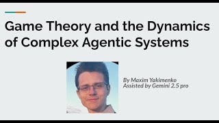 Game Theory and the Dynamics of Complex Agentic Systems