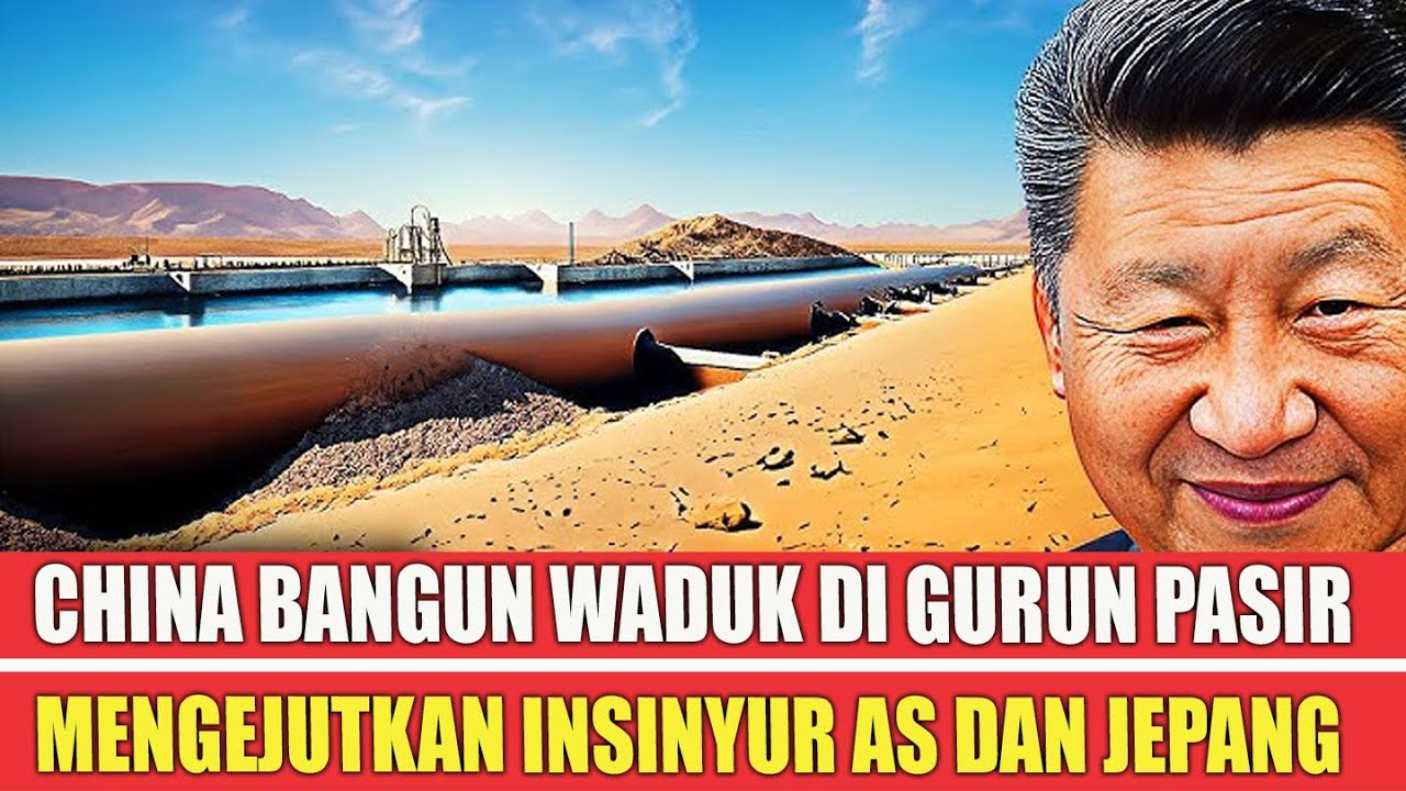 PROYEK GILA CHINA! 250 Ribu Orang Tiongkok Membangun Waduk Gurun Terbesar di Asia | MegaProyek China