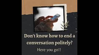 How to end a Conversation politely | Chat Conversation | English Communication | Miss. Literarian |