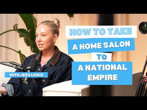 How Jess Lewis went from a Home Salon to a Blonde Empire