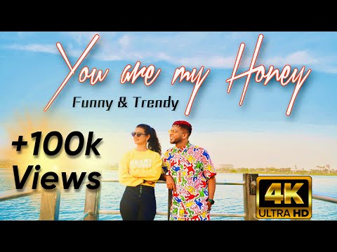YOU ARE MY HONEY ( Funny & Trendy )| NEW HINDI SONG 2022| New Konkani song 2022