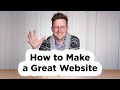How To Make A Great Website What No One Tells You