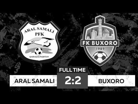 ARAL SAMALI - BUXORO 2:2  PRO LIGA 2021 6-TUR(UCHRASHUVDA KIRITILGAN GOLLAR)