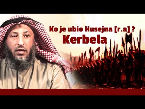 Ko je ubio Husejna (r.a.)? - Osman b. Muhammed el-Hamis