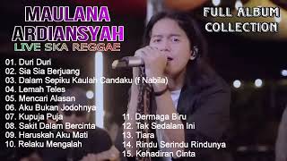 Download lagu MAULANA ARDIANSYAH vol.1 FULL ALBUM Live Ska Reggae mp3