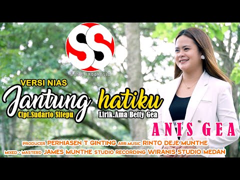 (Versi Nias) Jantung Hatiku | Anis Gea | Cipt. Sudarto Sitepu (Official Music Video)
