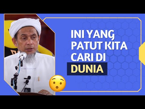 Ini Yang Patut Kita CARI Di Dunia 