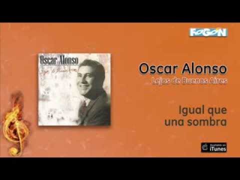 Oscar Alonso - Igual que una sombra