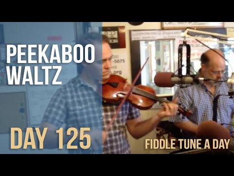 Peekaboo Waltz - Fiddle Tune a Day - Day 125