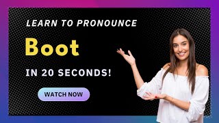 How to pronounce Boot