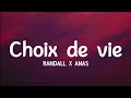 Randall Anas Choix De Vie Lyrics