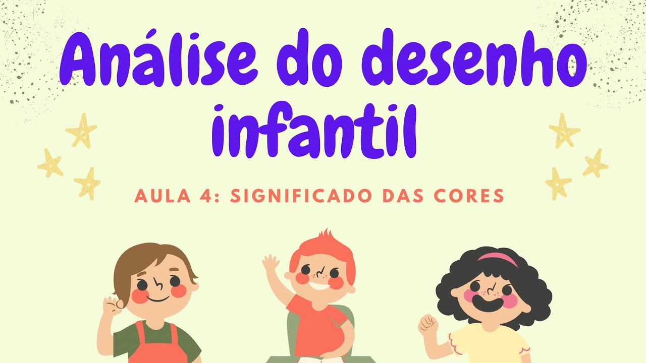 Curso Análise do desenho infantil - Aula 4: Significado das cores