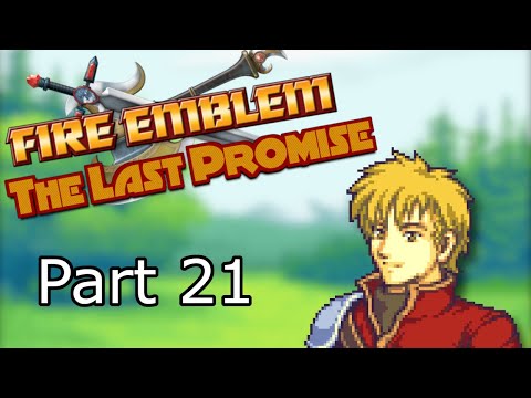 That's GENERAL Siegfried to you | Fire Emblem: The Last Promise - Part 21
