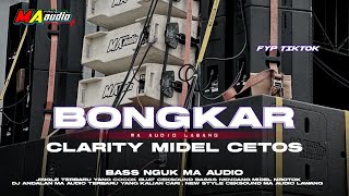 Download lagu DJ BONGKAR CLARITY MIDEL CETOS MA AUDIO LAWANG NEW 2026|| yang lagi viral nihhh 🦇 #maaudiolawang  mp3