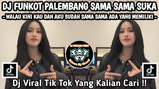 Download lagu DJ FUNKOT PALEMBANG SAMA SAMA SUKA 🎶 WALAU KINI KAU DAN AKU SUDAH SAMA SAMA ADA YANG MEMILIKI !! mp3 Download lagu DJ FUNKOT PALEMBANG SAMA SAMA SUKA 🎶 WALAU KINI KAU DAN AKU SUDAH SAMA SAMA ADA YANG MEMILIKI !! mp3