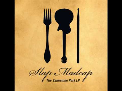 Slap Madcap-All The Way Home