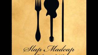 Slap Madcap-All The Way Home