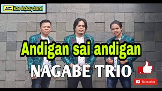 Download lagu Andigan sai andigan lagu batak terbaik dengan Cover Nagabe trio mp3 Download lagu Andigan sai andigan lagu batak terbaik dengan Cover Nagabe trio mp3