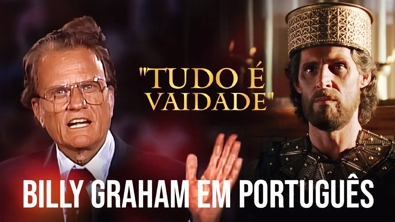 O SERMÃO DE BILLY GRAHAM QUE FEZ MUITAS PESSOAS ENTREGAREM SUAS VIDAS PARA JESUS CRISTO