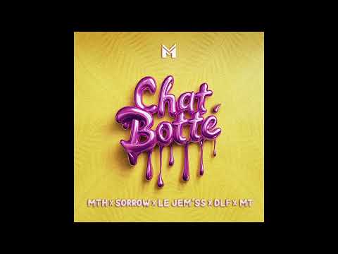 MTH- Chat Botté feat Sorrow x Le Jem'ss x DLF x MT