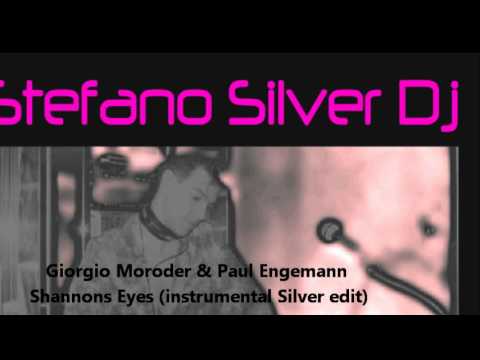Giorgio Moroder & Paul Engemann  Shannons Eyes (instrumental Silver edit)