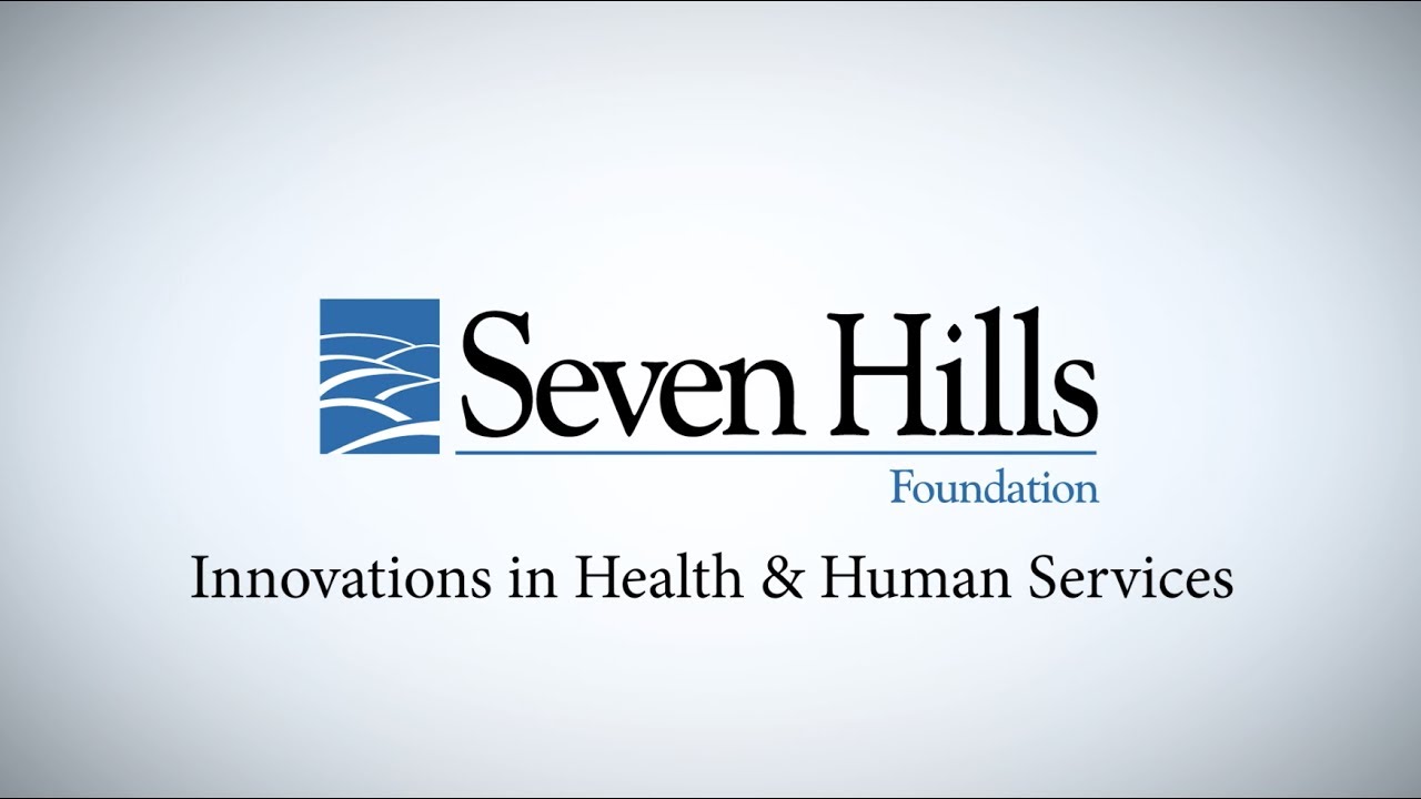 Seven Hills Foundation Organizational Overview