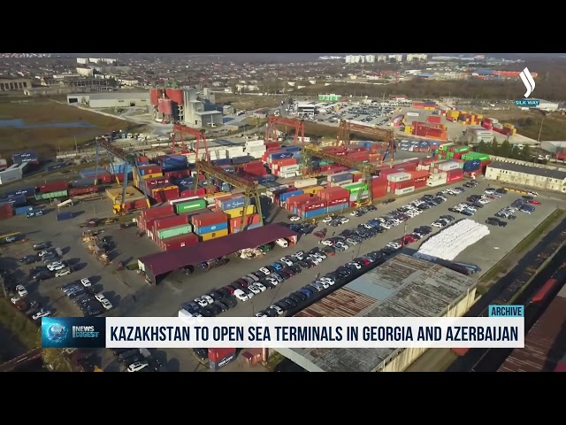 Қозоғистон Грузия ва Озарбайжонда денгиз терминали очади