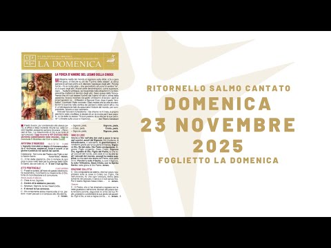 Nostro Signore Gesù Cristo Re dell'Universo | 23 novembre 2025 | anno C | foglietto la Domenica