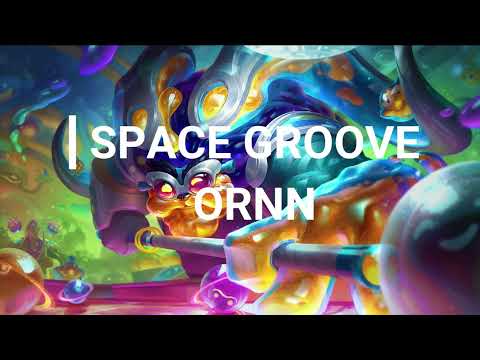 Space Groove Ornn | League of Legends | 12.22
