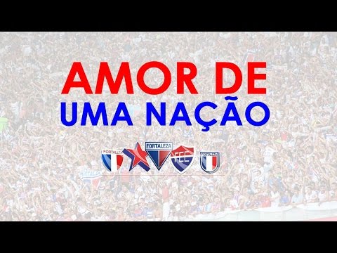Fortaleza - Amor de Uma Nação - [Música Nova 2017]