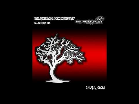 Paul Luffman & Random But Raw - Watching Me