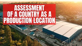 Assessment of Country as a Production Location - A Level Business