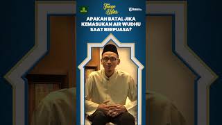 Apakah Batal Jika Menelan AIr Wudhu saat Berpuasa? Ini Penjelasan Menurut Ulama