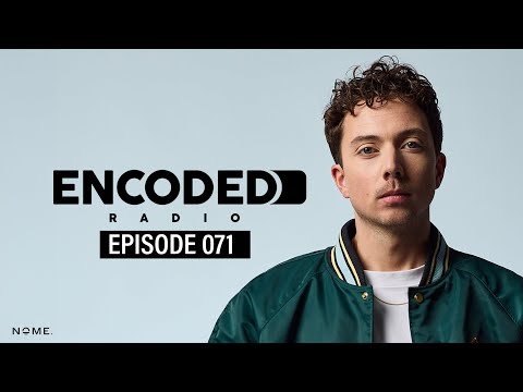 Encoded Radio by NOME. EP071