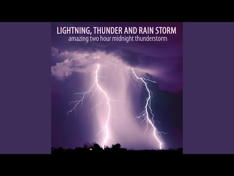 Midnight Thunderstorm Part 1