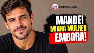 MANDEI MINHA ESPOSA EMBORA | LEONE YT | Casamento | Relatos de vida | Cartas Lidas |