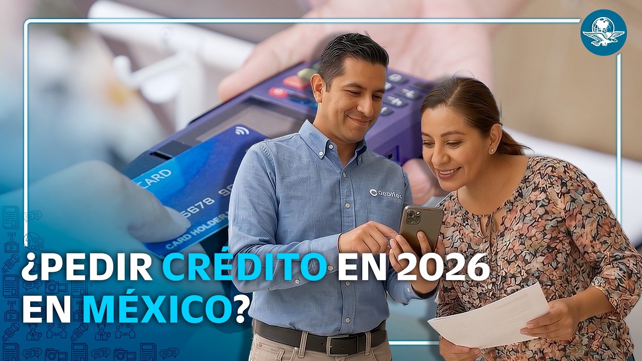 ¿Vale la pena pedir un crédito hoy en México? Lo que nadie te dice