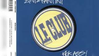 Zini & Kantini - Kick Ass! (Clubwatchers Remix)