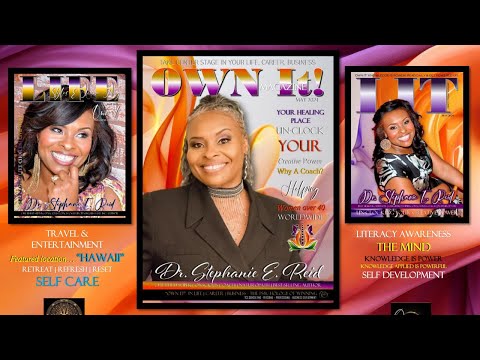 As Featured in "LIT" Magazine - OWNing It! with Dr. Stephanie E. Reid, May 2024 CoverGirl