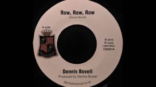 DENNIS BOVELL - Row, Row, Row [1978]