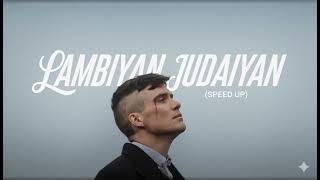 Download lagu Lambiyan Judaiyan ( Speed Up ) | Bilal Saeed | Pinokio | mp3