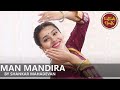 Man Mandira Shankar Mahadevan Kathak By Sanika Purohit KathakBeats