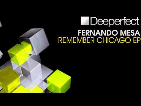 Fernando Mesa - Remember Chicago (Original Mix)