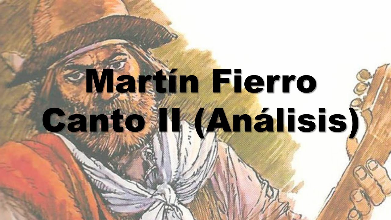 Martín Fierro - Canto 2 - Análisis